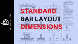 WHAT ARE THE STANDARD BAR LAYOUT DIMENSIONS