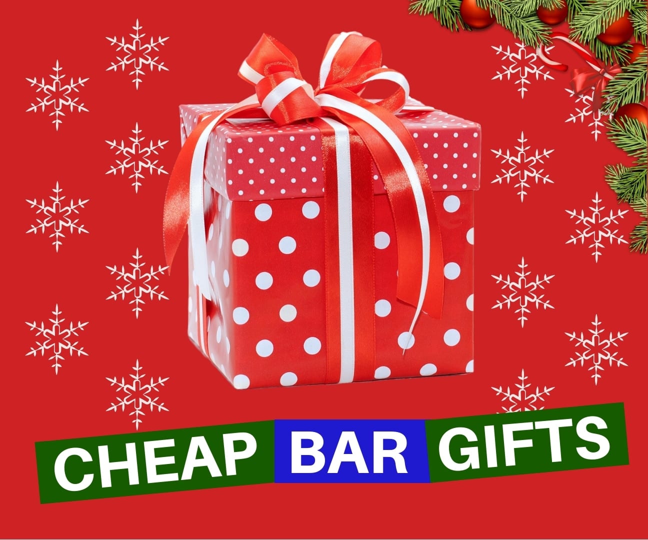 CHEAP-CHRISTMAS-BAR-GIFTS Cabaret Design Group