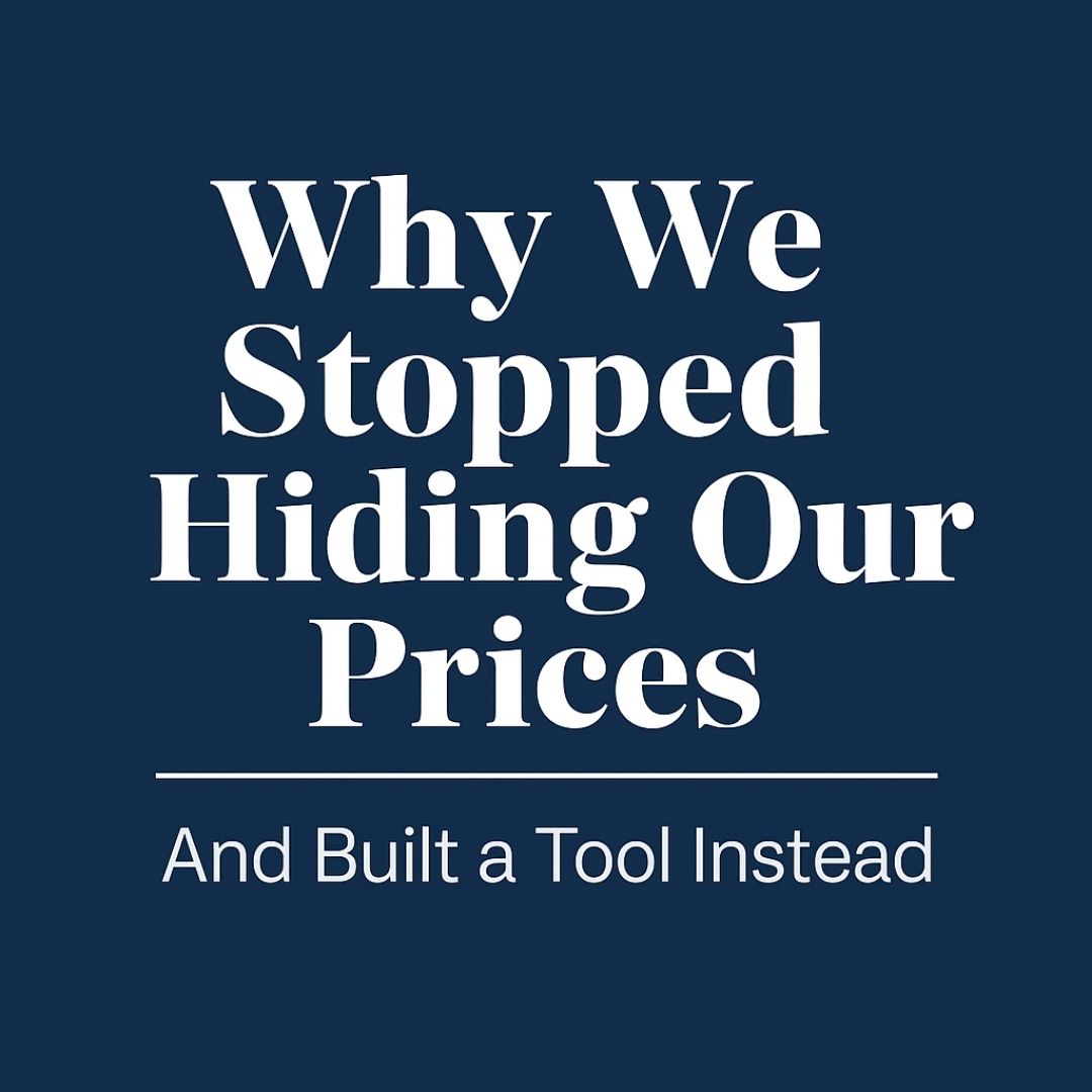 Square graphic with bold white text on a navy background reading ‘Why We Stopped Hiding Our Prices — And Built a Tool Instead,’ promoting transparency in bar design pricing.